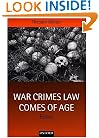 War Crimes Law Comes of Age: Essays