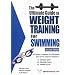 Ultimate Guide to Weight Training for Swimming (Ultimate Guide to Weight Training: Swimming)