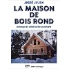La maison de bois rond