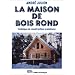 La maison de bois rond