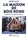 La maison de bois rond 