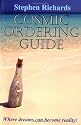 Cosmic Ordering Guide: Where Dreams Can Become Reality