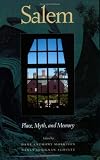 Salem: Place, Myth, and Memory
