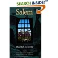 Salem: Place, Myth, and Memory by Dane Morrison and Nancy Lusignan Schultz