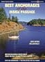 Best Anchorages of the Inside Passage: British Columbia's South Coast from the Gulf Islands to Cape Caution