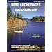 Best Anchorages of the Inside Passage: British Columbia's South Coast from the Gulf Islands to Cape Caution