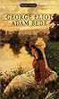 Adam Bede (Signet Classics)