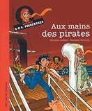 Aux mains des pirates : Agence SOS Princesses