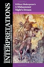 A Midsummer Night's Dream - William Shakespeare: New Edition (Bloom's Modern Critical Interpretations)