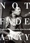 Not Fade Away: The Rock & Roll Photography of Jim Marshall