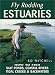 Fly Rodding Estuaries: How to Fish Salt Ponds, Coastal Creeks, and Backwaters width=