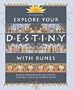 Explore Your Destiny with Runes: Reveal the Secrets of Your Future with this Ancient Divination System
