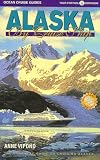 Alaska by Cruise Ship: The Complete Guide to Cruising Alaska