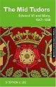 The Mid Tudors (Questions and Analysis in History)