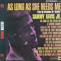 As Long As She Needs Me