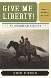 Give me liberty! : an American history