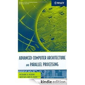Advanced Computer Architecture and Parallel Processing: Advanced Computer Architecture v. 2 (Wiley Series on Parallel and Distributed Computing)