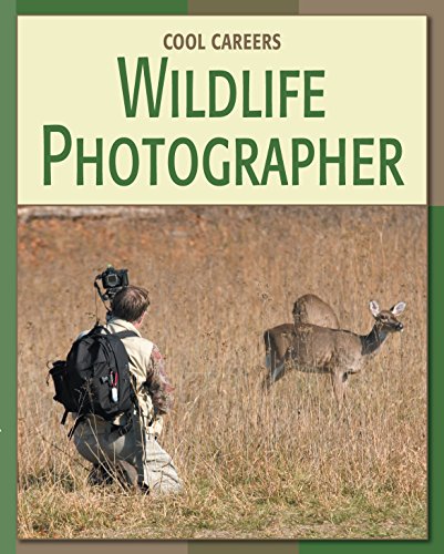 Wildlife Photographer (21st Century Skills Library: Cool Careers)