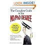 The Complete Guide to the MD/PhD Degree