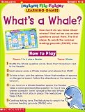 Instant File Folder Learning Games: What's a Whale (Instant File-Folder Learning Games)
