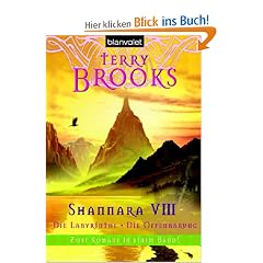 Shannara VIII Die Labyrinthe - Die Offenbarung