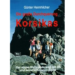 Die grosse Durchquerung Korsikas.