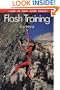 How to Climb: Flash Training (How To Climb Series)