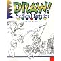 Draw! Medieval Fantasies (Learn to Draw: Inspiration & Ideas for Young Artists)