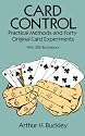 Card Control: Practical Methods and Forty Original Card Experiments
