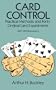 Card Control: Practical Methods and Forty Original Card Experiments (Dover Magic Books)