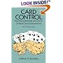 Card Control: Practical Methods and Forty Original Card Experiments