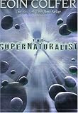 Supernaturalist, The
