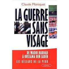 La Guerre sans visage : De Waddi Haddad � Oussama ben Laden