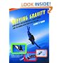 Defying Gravity: Land Divers, Roller Coasters, Gravity Bums, and the Human Obsession with Falling