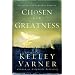 Chosen for Greatness: Discover Your Personal Destiny