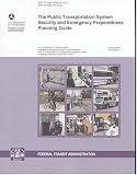 Public Transportation System Security and Emergency Preparedness Planning Guide: Final Report, January 2003