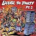License to Party, Vol. 2