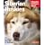 Siberian Huskies: A Complete Pet Owner's Manual
