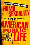 Homosexuality and American Public Life