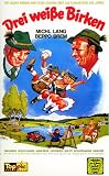 Drei weiße Birken [VHS]