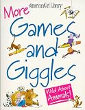 Books : More Games and Giggles: Wild About Animals! (American Girl Library)