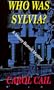 Who Was Sylvia? (Maxey Burnell Mystery)