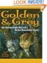 Golden & Grey: An Unremarkable Boy and a Rather Remarkable Ghost