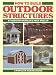 How to Build Outdoor Structures