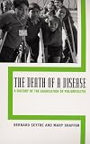 Review Rutgers University Press  / Death of a Disease: A History of the Eradication of Poliomyelitis
