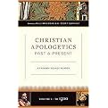 Christian Apologetics Past and Present (A Primary Source Reader) (Hardcover)