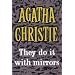 They Do It With Mirrors (Marple Facsimile Edition)