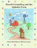 Harold Groundhog and the Alphabet Farm