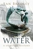 Water : a spiritual history