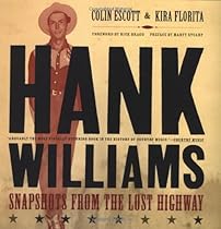 Hank Williams: Snapshots From The Lost Highway Hank Williams: Snapshots From The Lost Highway
